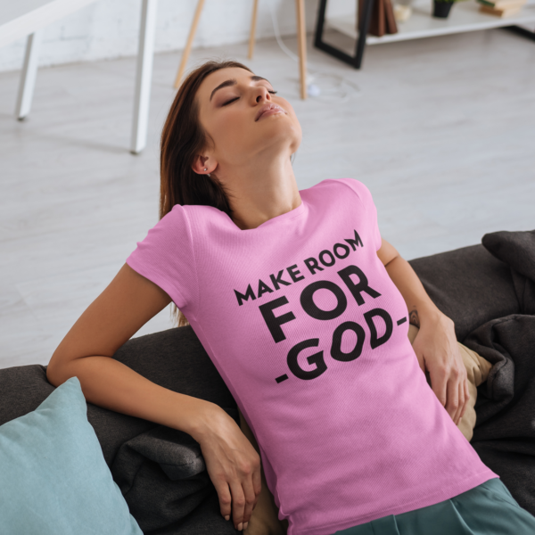Make Room For God Tee - Image 4